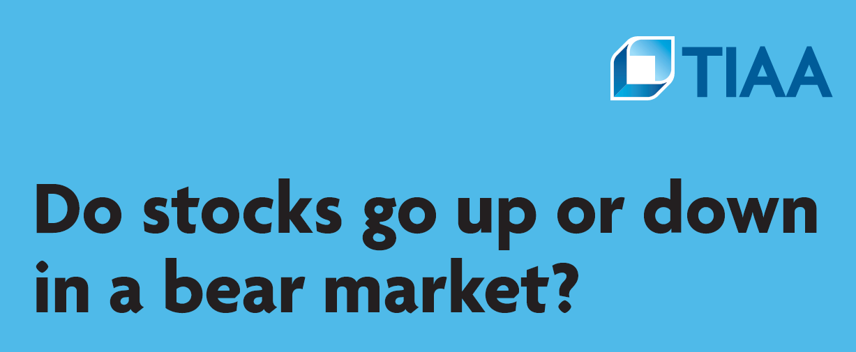 TIAA banner with the phrase "Do stocks go up or down in a bear market?"